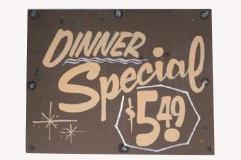 Sign, Diner, HAND PAINTED VINTAGE STYLE,"DINNER SPECIAL $5.49" IN LT BROWN, AGED , CARDBOARD, BROWN